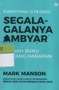 Segala-Galanya Ambyar : Sebuah Buku Tentang Harapan