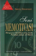 Penuntun 10 Menit Seni Memotivasi : Menguasai Keahlian yang Anda Perlukan dalam 10 Menit