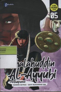 Image of Shalahuddin Al-Ayyubi 05 : Pertempuran