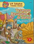 64 Sahabat Teladan Utama 7 : Tetangga Rasulullah SAW di Surga ( Kisah Said bin Zaid dan Abu Ubaidah )