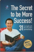 The Secret to be More Success! 31 Langkah menjadi Pemenang