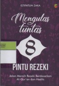 Mengulas Tuntas 8 Pintu Rezeki : Jalan Meraih Rezeki Berdasarkan Al-Quran dan Hadist