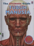 The Ultimate Guide : Tubuh Manusia