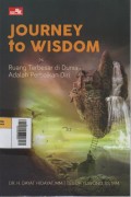 Journey to Wisdom : Ruang Terbesar di Dunia Adalah Perbaikan Diri